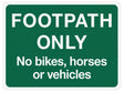 Sign Footpath Only 400 x 300mm