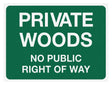Sign Private Woods 400 x 300mm